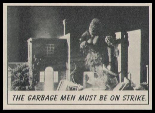 54 The Garbage Men Must Be On Strike